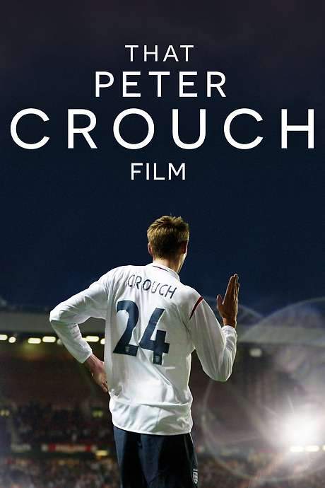 That Peter Crouch Film